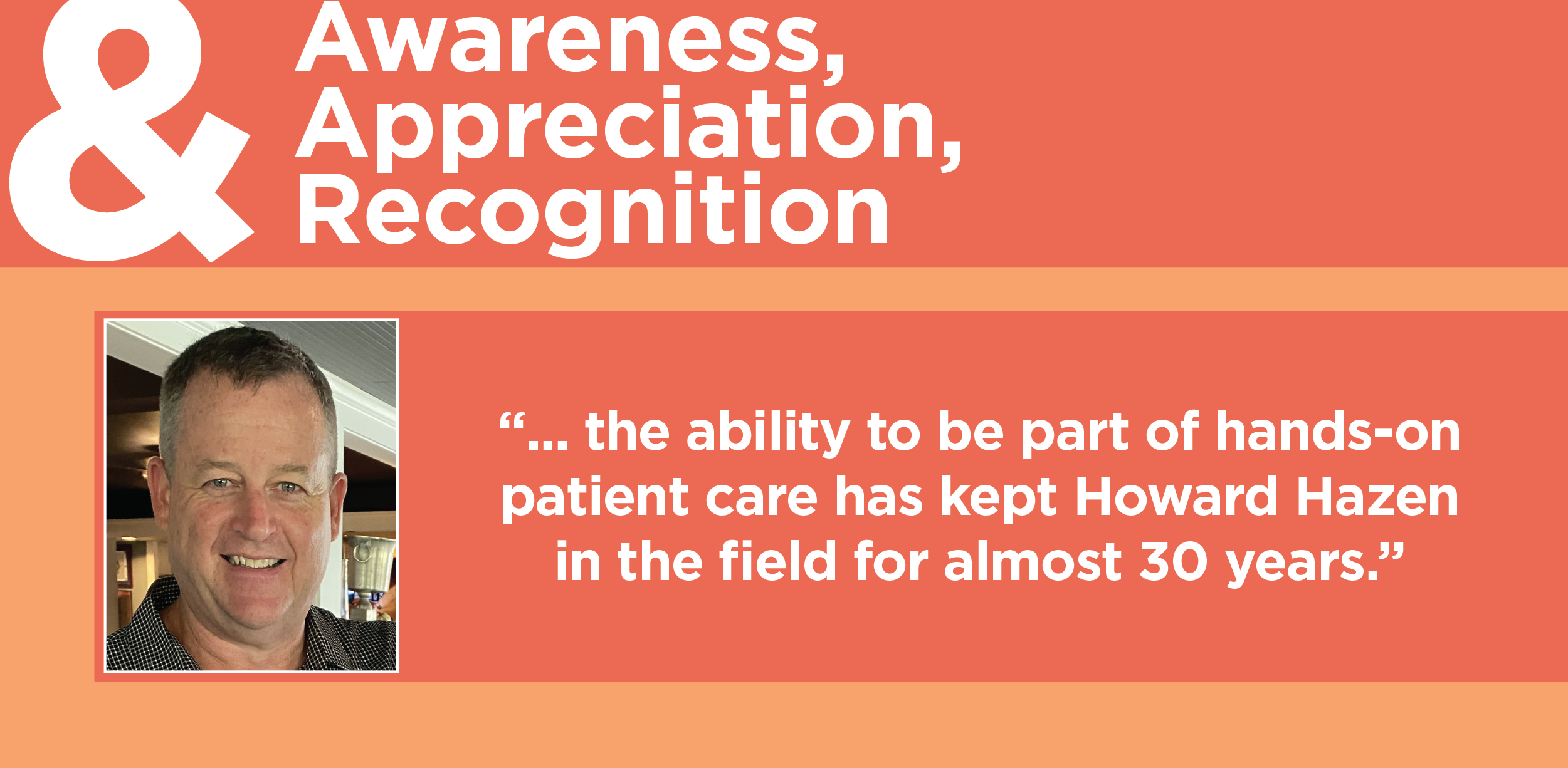 Recognizing Excellence in Radiation Therapy Howard Hazen RS&A