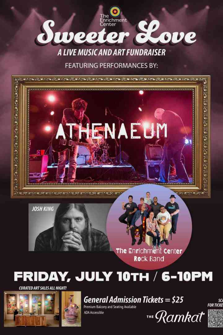 Sweeter Love: A Live Music and Art Fundraiser featuring Athenaeum, The Enrichment Center Rock Band, Curated Art and more!