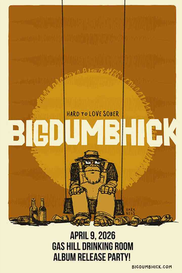 BIGDUMBHICK Album Release Party!