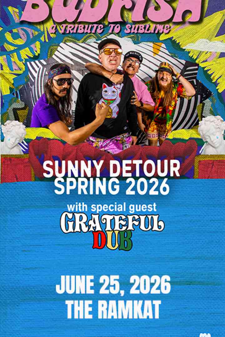 Badfish: A Tribute to Sublime - The Sunny Detour with special guests Grateful Dub